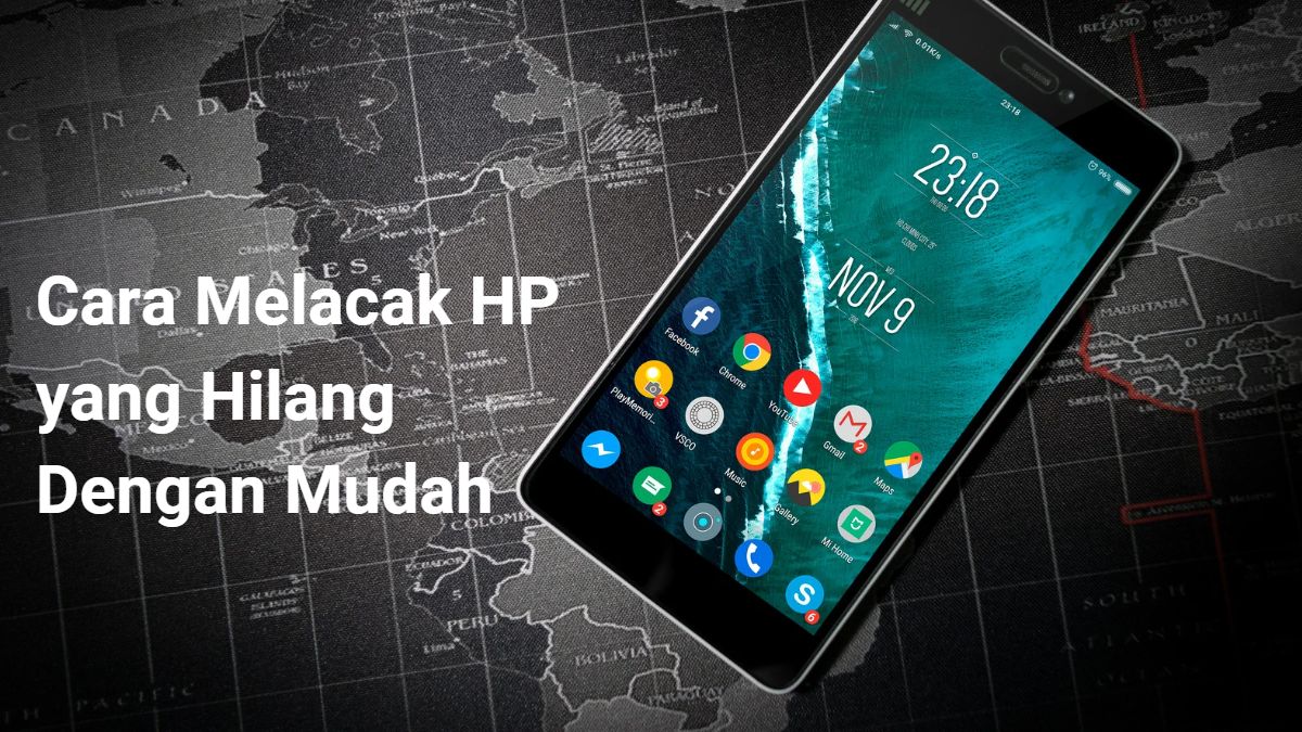 Cara Melacak Hp Yang Hilang Dengan Mudah Bisa Via Wa Dirga Satya