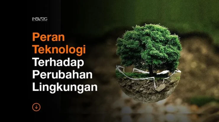 Dampak Negatif Penggunaan Teknologi Modern terhadap Lingkungan Alam